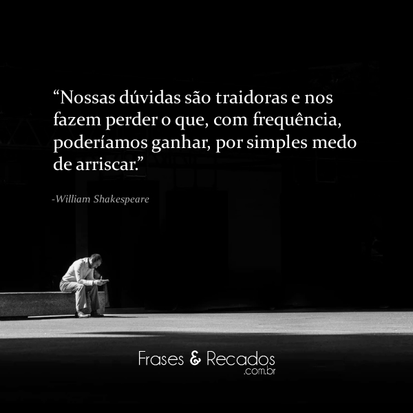 Nossas Dúvidas são Traidoras