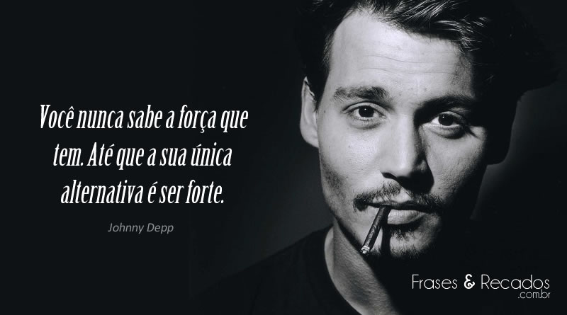 Você nunca sabe a força que tem...